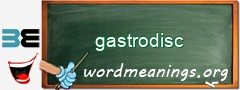 WordMeaning blackboard for gastrodisc